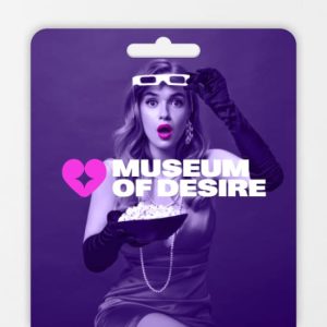 Museum Of Desire – Gift Card at Museum Of Desire, Melbourne, Australia OyMy.com Special Offers, Deals & Discounts in Australia